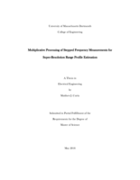 Multiplicative processing of stepped frequency measurements for super-resolution range profile estimation: a thesis in Electrical Engineering