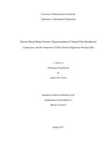 Electro-mixed mode fracture characterization of natural fiber reinforced composites and development of Split Tensile Hopkinson pressure bar: a thesis in Mechanical Engineering