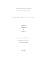 Integrating design thinking into the visual arts curriculum: a thesis in Art Education