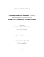 Retrospective reflections from La lucha: embracing the danger of youth voice and entering socially transformative dialogue via testimonio : a dissertation in Educational Leadership and Policy Studies