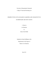 Perspectives of play-based learning and creativity in elementary art education: a thesis in Art Education