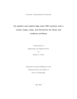 On implicit and explicit high order SSP methods with a variety stages, steps, and derivatives for linear and nonlinear problems: a dissertation in Engineering and Applied Science