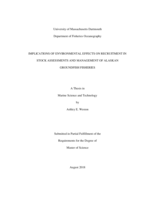 Implications of environmental effects on recruitment in stock assessments and management of Alaskan ground fish fisheries: a thesis in Marine Science and Technology