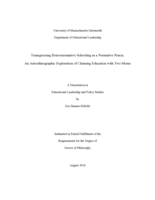 Transgressing heteronormative schooling as a normative praxis: an autoethnographic exploration of claiming education with two moms : a dissertation in Educational Leadership and Policy Studies
