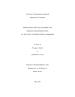 Task-basked language teaching and form-focused instruction: a case-study of Portuguese classrooms : a thesis in Portuguese Studies