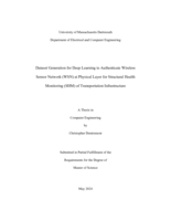 Dataset generation for deep learning to authenticate Wireless Sensor Network (WSN) at physical layer for Structural Health Monitoring (SHM) of transportation infrastructure: a thesis in Computer Engineering