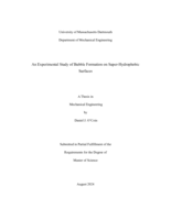 An experimental study of bubble formation on super-hydrophobic surfaces: a thesis in Mechanical Engineering
