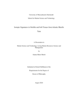 Isotopic signaatures in otoliths and soft tissues from Atlantic Bluefin Tuna: a dissertation in Marine Science and Technology–Living Marine Resources Science and Management