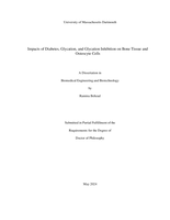 Impacts of diabetes, glycation, and glycation inhibition on bone tissue and osteocyte cells: a dissertation in Biomedical Engineering and Biotechnology