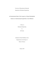An experimental study of the longevity of super-hydrophobic surfaces in undersaturated liquid due to gas diffusion: a thesis in Mechanical Engineering