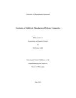 Mechanics of additively manufactured polymer composites: a dissertation in Engineering and Applied Science