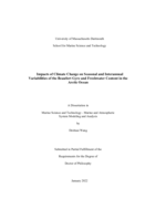 Impacts of climate change on seasonal and interannual variabilities of the Beaufort Gyre and freshwater content in the Arctic Ocean: a dissertation in Marine Science and Technology - Marine and Atmospheric System Modeling and Analysis