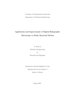 Application and improvement of digital holographic microscopy to study bacterial motion: a thesis in Mechanical Engineering