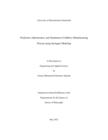 Prediction, optimization, and simulation of additive manufacturing process using surrogate modeling: a dissertation in Engineering and Applied Science