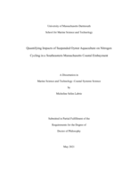 Quantifying impacts of suspended oyster aquaculture on nitrogen cycling in a southeastern Massachusetts coastal embayment: a dissertation in Marine Science and Technology–Coastal Systems Science