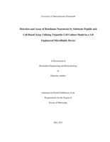Detection and assay of botulinum neurotoxin by substrate peptide and cell-based assay utilizing tripartite cell culture model in a 3-D engineered microfluidic device: a dissertation in Biomedical Engineering and Biotechnology