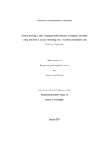 Characterizing crack propagation resistance of asphalt mixtures using the semi-circular bending test: Weibull distribution and entropy approach: a dissertation in Engineering and Applied Science