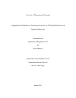 Computational modeling of anisotropic fracture in 3D printed polymers and patterned structures: a dissertation in Engineering and Applied Science 