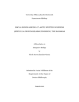 Social bonds among Atlantic spotted dolphins (Stenella frontalis) around Bimini, the Bahamas: a dissertation in Integrative Biology