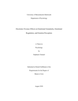 Electronic overuse effects on emotional granularity, emotional regulation, and emotional perception: a thesis in Psychology