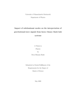 Impact of subdominant modes on the interpretation of gravitational-wave signals from heavy binary black hole systems: a thesis in Physics