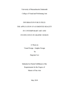 Information force field: The application of augmented reality in contemporary art and its influence in graphic design : a thesis in Visual Design - Graphic Design