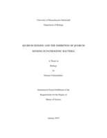 Quorum sensing and the inhibition of quorum sensing in pathogenic bacteria: a thesis in Biology