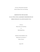 Misspecifying the maguro: evaluating stock assessment performance on mixed stocks of Atlantic bluefin tuna : a thesis in Marine Science and Technology