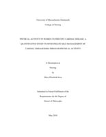 Physical activity in women to prevent cardiac disease: aquantitative study to investigate self-management of cardiac disease risk through physical activity : a dissertation in Nursing