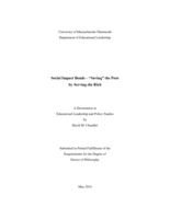 Social impact bonds: "saving" the poor by serving the rich : a dissertation in Educational Leadership and Policy Studies