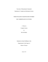 Personalized graph based hybrid recommendation system: a thesis in Computer Science