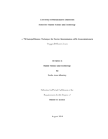 A ¹⁵N isotope dilution technique for precise determination of N₂ concentrations in oxygen deficient zones: a thesis in Marine Science and Technology