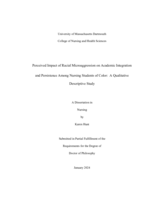 Perceived impact of racial microaggression on academic integration and persistence among nursing students of color: a qualitative descriptive study : a dissertation in Nursing