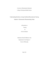 Understanding resilience among traditional baccalaureate nursing students: a hermeneutic phenomenology study : a dissertation in Nursing