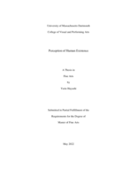 Perception of human existence: a thesis in Fine Arts
