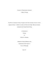 The effect of transition to practice programs on the self-assessment of newly licensed registered nurses' confidence in quality and safety, knowledge, skills, and attitudes attainment in the hospital-based setting: a dissertation in Nursing