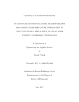 An advanced 3D computational framework for simulating fluid-structure interaction in two-fluid flows: application in ocean wave energy conversion technology : a dissertation in Engineering and Applied Science