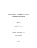 Experimental study of flow-induced vibration of asymmetric flexible structures: a dissertation in Engineering and Applied Science