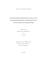 Advancing surfactant replacement therapy: novel computational simulations of multi-phase flow of non-Newtonian and Newtonian fluids : a dissertation in Engineering and Applied Science