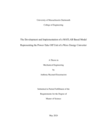 The development and implementation of a MATLAB based model representing the power-take off unit of a wave energy converter: a thesis in Mechanical Engineering