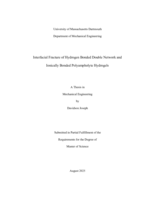 Interfacial fracture of hydrogen bonded double network and ionically bonded polyampholyte hydrogels: a thesis in Mechanical Engineering