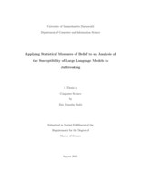 Applying statistical measures of belief to an analysis of the susceptibility of large language models to jailbreaking: a thesis in Computer Science