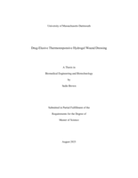 Drug-elusive thermoresponsive hydrogel wound dressing: a thesis in Biomedical Engineering and Biotechnology