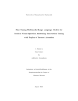 Fine-tuning multimodal large language models for medical visual question answering: instruction tuning with region of interest attention : a thesis in Data Science