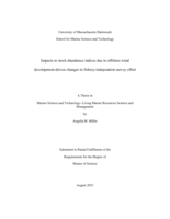 Impacts to stock abundance indices due to offshore wind development-driven changes to fishery-independent survey effort: a thesis in Marine Science and Technology - Living Marine Resources Science and Management