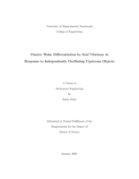 Passive wake differentiation by seal vibrissae in response to independently oscillating upstream objects: a thesis in Mechanical Engineering