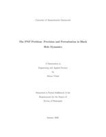 The PNP problem: precision and perturbation in black hole dynamics : a dissertation in Engineering and Applied Science