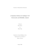A simulation platform for intelligent UAV cybersecurity and reliability analysis: a thesis in Data Science