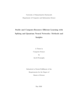 Stable and compute-resource efficient learning with spiking and quantum neural networks : methods and insights : a thesis in Computer Science