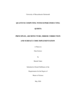 Quantum computing with superconducting qubits : principles, architecture, error correction and surface code implementation : a thesis in Data Science